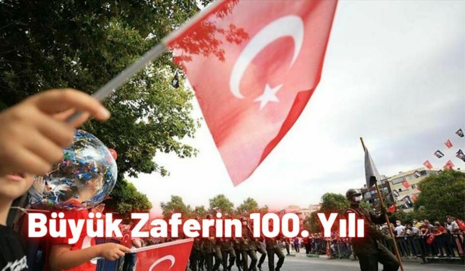Büyük Zaferin 100. Yılı