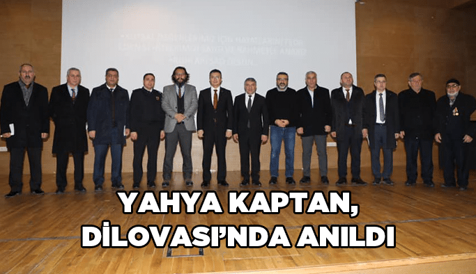 Yahya Kaptan, Dilovası’nda anıldı