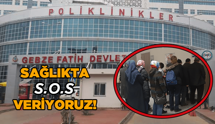 Sağlıkta S.O.S veriyoruz!