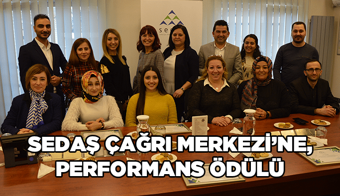 SEDAŞ Çağrı Merkezi'ne, performans ödülü