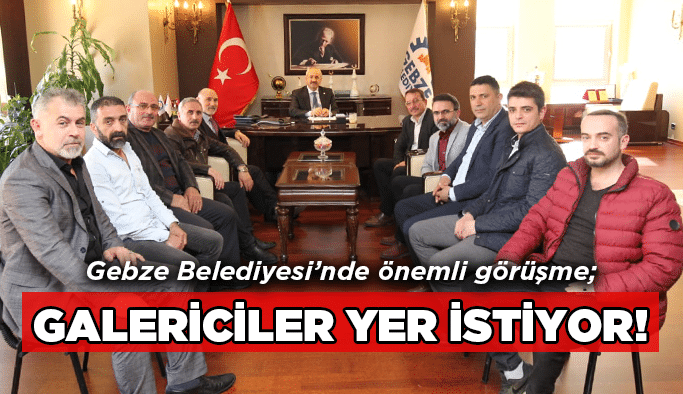 Galericiler yer istiyor!