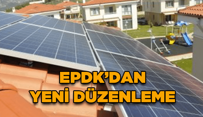 EPDK’dan yeni düzenleme
