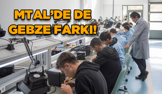 MTAL’de de Gebze farkı!