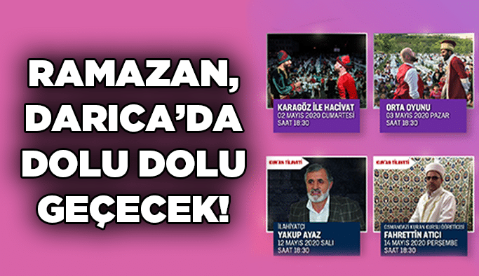 Ramazan, Darıca'da dolu dolu geçecek!