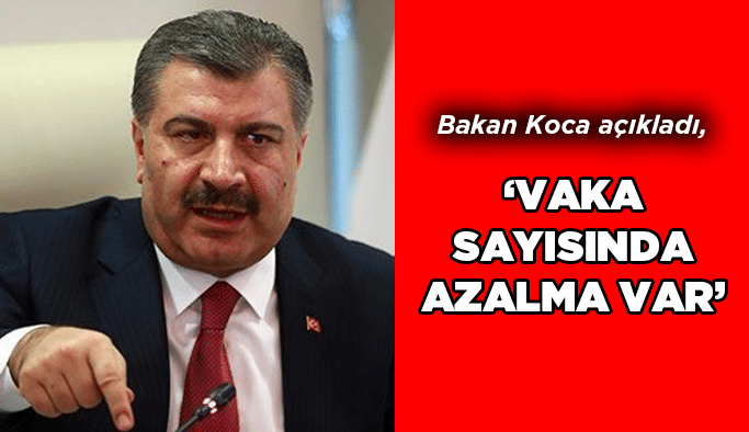 Koca, ''Vaka sayısında azalma var''