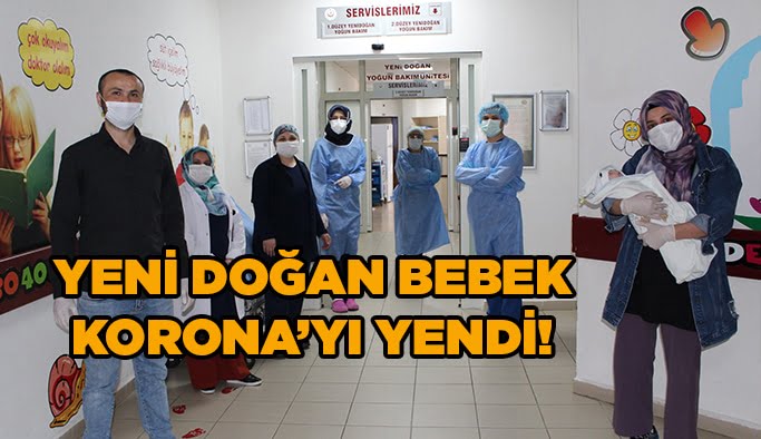 Yenidoğan Bebek Coronavirüsü Yendi!