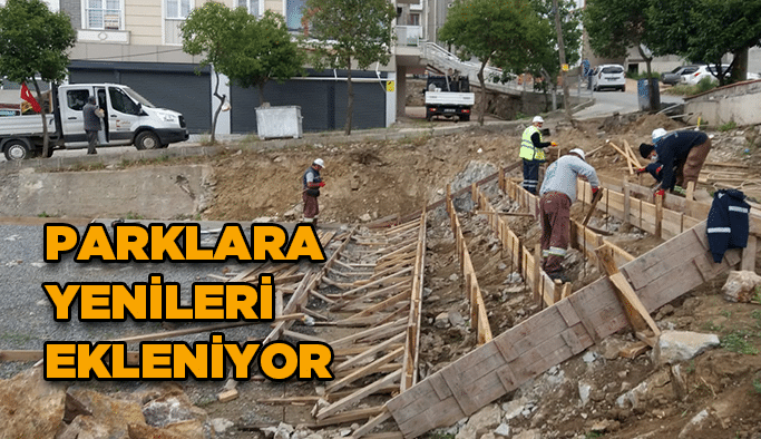 Parklara yenileri ekleniyor