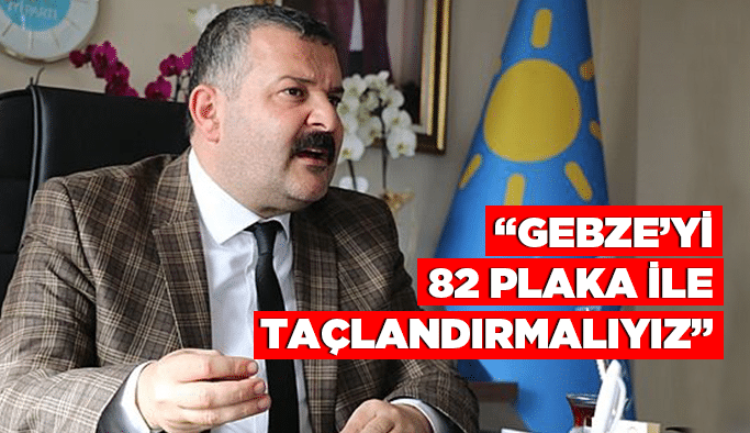 Uluköylü: “Gebze’yi 82 plakayla taçlandırmalıyız”