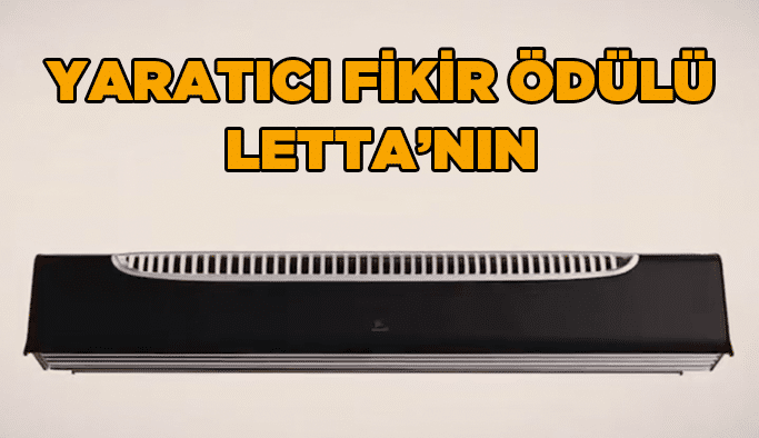 Yaratıcı Fikir ödülü Letta’nın