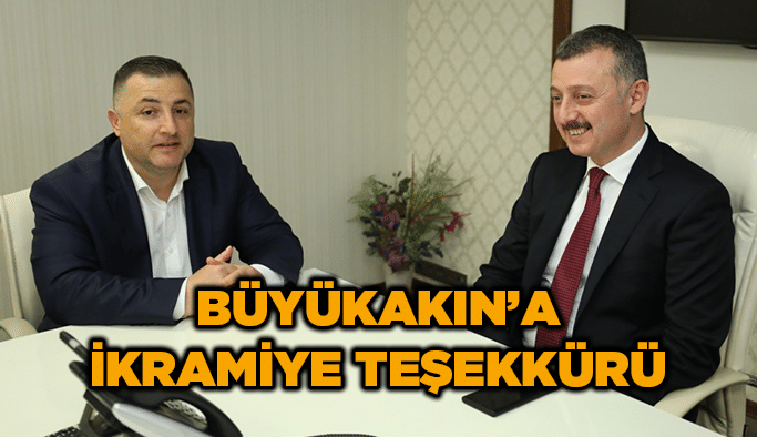 Büyükakın’a ikramiye teşekkürü