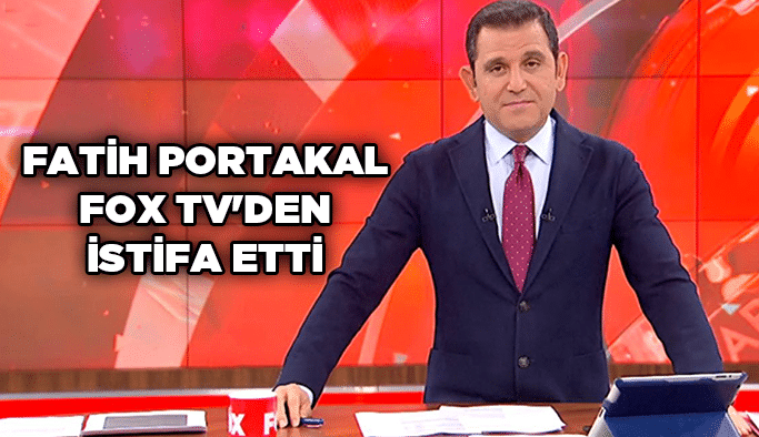Fatih Portakal FOX TV'den istifa etti