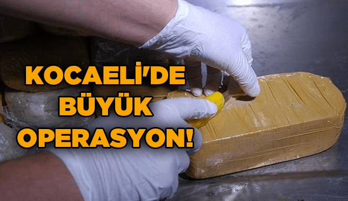 Kocaeli'de büyük operasyon!
