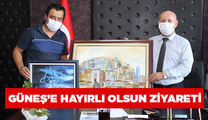 Güneş’e hayırlı olsun ziyareti