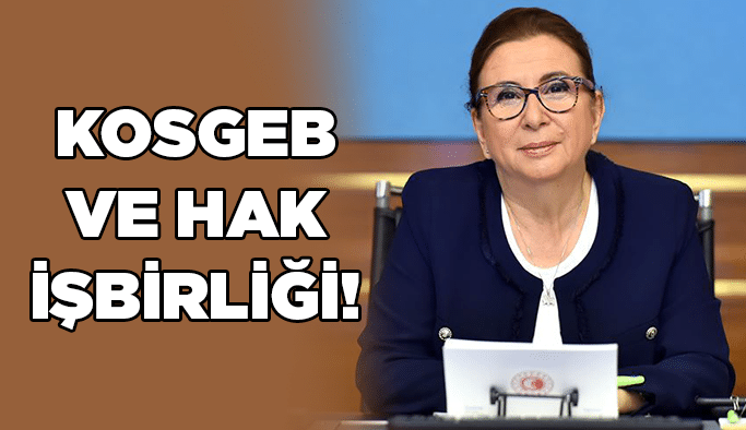 KOSGEB ve HAK işbirliği!