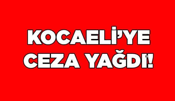 Tedbirlere uymayanlara ceza yağdı