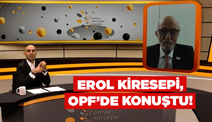 Erol Kiresepi, OPF’de konuştu!
