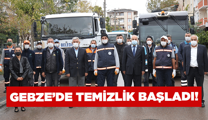 Gebze’de temizlik başladı!