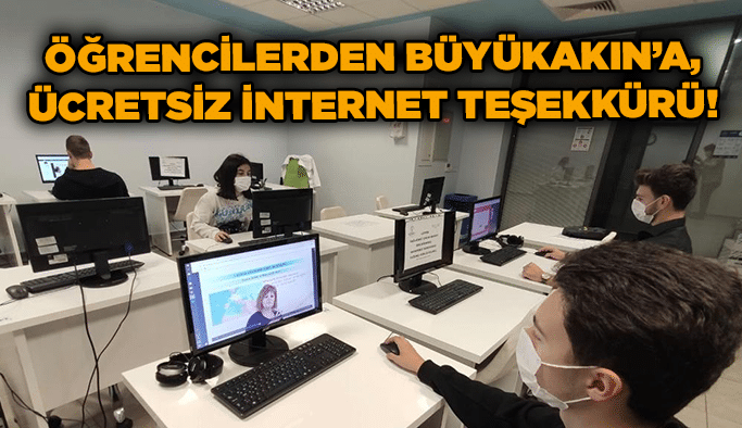 Öğrencilerden Büyükakın’a, ücretsiz internet teşekkürü!