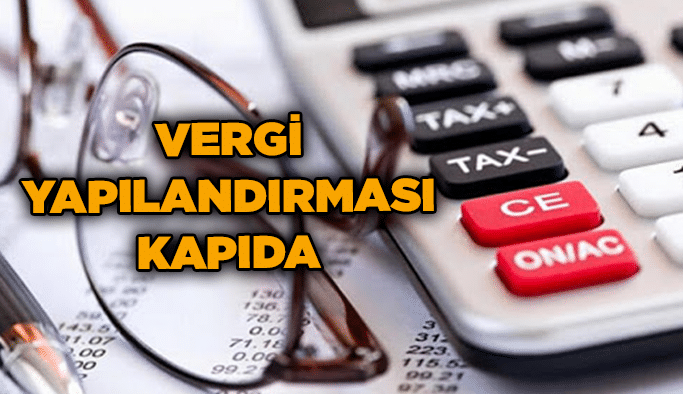 Vergi yapılandırması kapıda