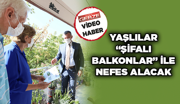 Yaşlılar “Şifalı Balkonlar” ile nefes alacak