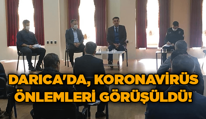 Darıca'da, koronavirüs önlemleri görüşüldü!