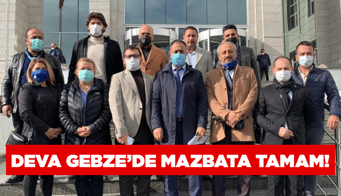 Deva Gebze’de mazbata tamam!