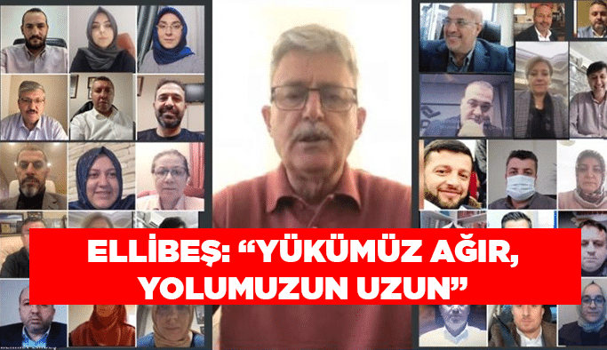Ellibeş: “Yükümüz ağır, yolumuzun uzun”