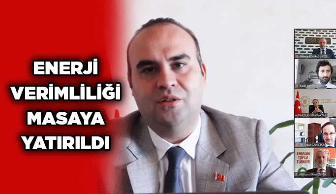 Enerji verimliliği masaya yatırıldı