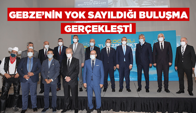 Gebze’nin yok sayıldığı buluşma gerçekleşti