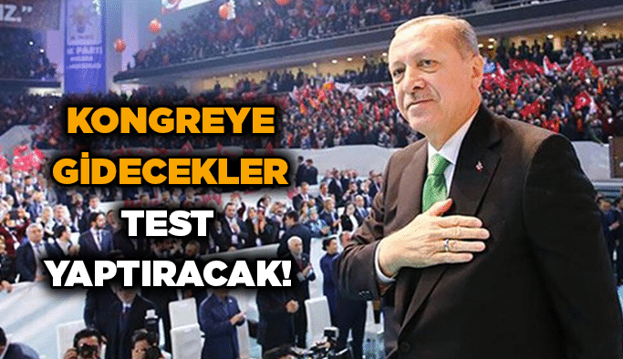 Kongreye gidecekler test yaptıracak!