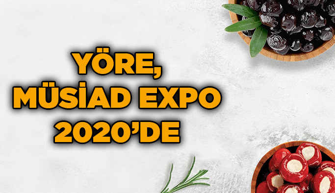 Yöre, MÜSİAD Expo 2020’de