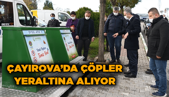 Çayırova’da çöpler yeraltına alıyor