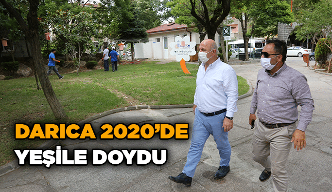 Darıca 2020’de yeşile doydu