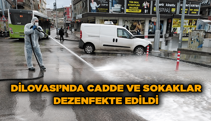 Dilovası’nda cadde ve sokaklar dezenfekte edildi