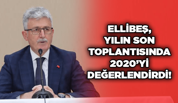 Ellibeş, yılın son toplantısında 2020'yi değerlendirdi!