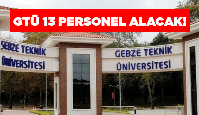 GTÜ 13 personel alacak! 