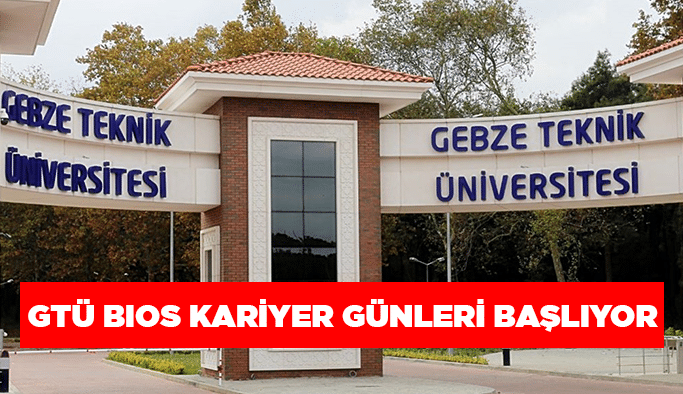 GTÜ BIOS kariyer günleri başlıyor