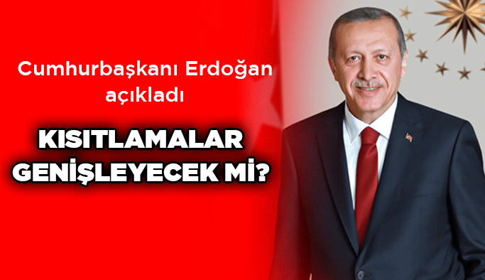 Kısıtlamalar genişleyecek mi?