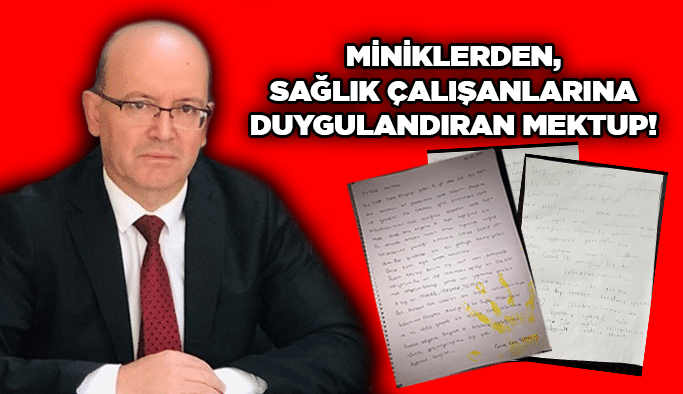 Miniklerden, sağlık çalışanlarına teşekkür mektubu!
