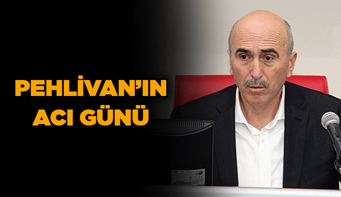 Pehlivan’ın acı günü