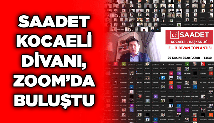 Saadet Kocaeli Divanı, Zoom’da buluştu