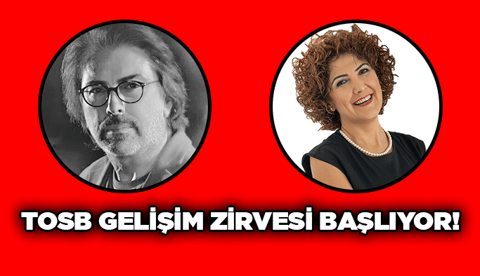 TOSB Gelişim Zirvesi başlıyor!