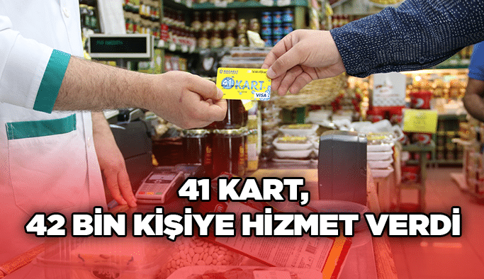 41 Kart, 42 bin kişiye hizmet verdi