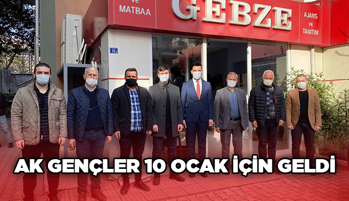 AK Gençler 10 Ocak için geldi