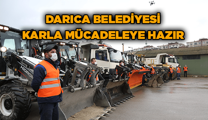 Darıca Belediyesi karla mücadeleye hazır
