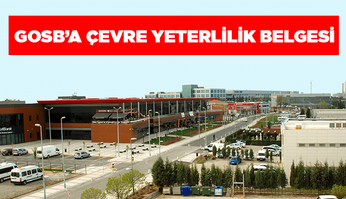 GOSB’a çevre yeterlilik belgesi