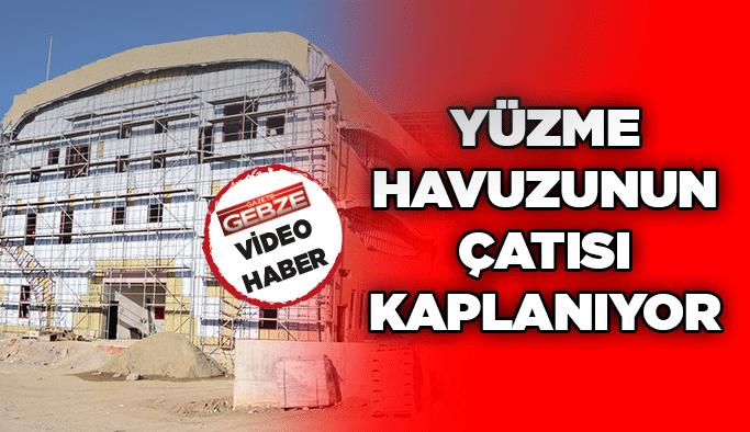 Yüzme havuzunun çatısı kaplanıyor