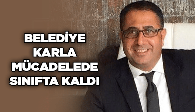 Belediye karla mücadelede sınıfta kaldı