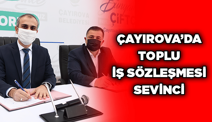 Çayırova’da Toplu İş Sözleşmesi Sevinci