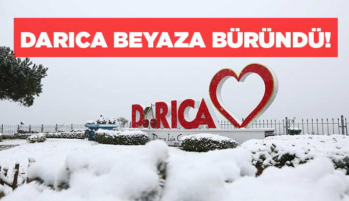 Darıca beyaza büründü!